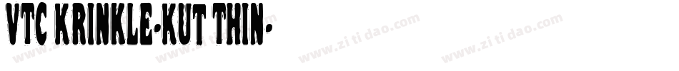 VTC Krinkle-Kut Thin字体转换